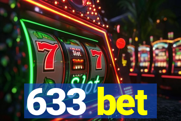 633 bet